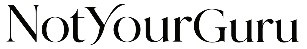 Not Your Guru
